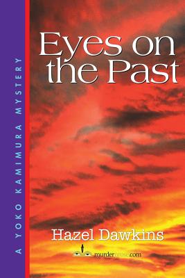 Image for Eyes on the Past (A Yoko Kamimura Mystery) (Volume 4)