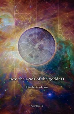 Into the Arms of the Goddess: A Kundalini Awakening