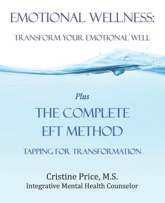 Emotional Wellness: Transform Your Emotional Well (Facilitator Version)