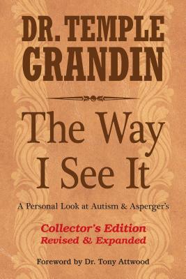 The Way I See It. a Personal Look At Autism and Asperger's. Collector's Edition (Signed Copy)