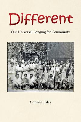 Image for Different; Our Universal Longing for Community Different; Our Universal Longing for Community