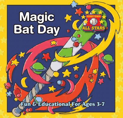 Magic Bat Day (The Hometown All Stars) Image for Magic Bat Day (The Hometown All Stars)