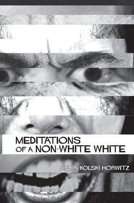Meditations Of A Non-White White