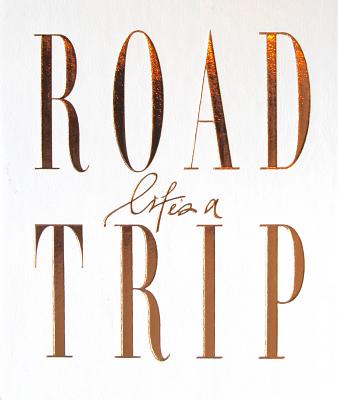 Life's a Roadtrip (Insert Your Story)