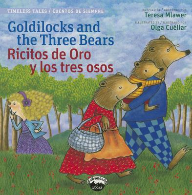 Goldilocks and the Three Bears Ricitos de oro y los tres osos (Timeless Tales) (English and Spanish Edition)