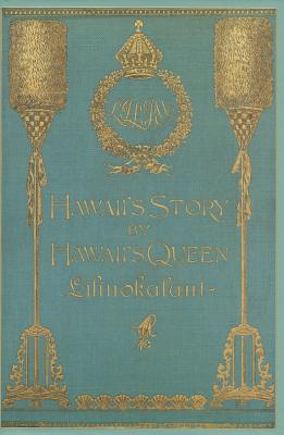 Image for Hawaii's Story by Hawaii's Queen Liliuokalani