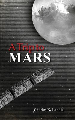A Trip to Mars, As Described by an Eye Witness
