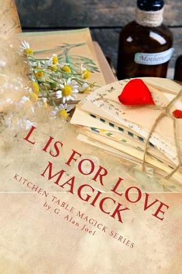 Image for L is for Love Magick (Kitchen Table Magick Series)