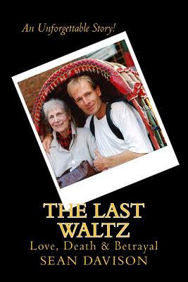 The Last Waltz: Love, Death & Betrayal Image for The Last Waltz: Love, Death & Betrayal