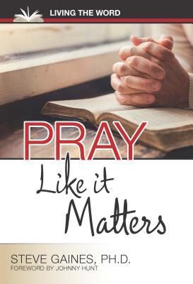 Pray Like It Matters (Nondisposable Curriculum)