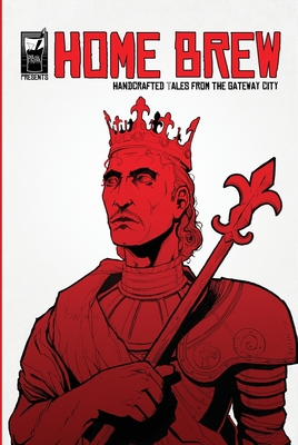 Home Brew: Handcrafted Tales From The Gateway City