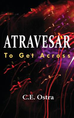 Atravesar - To Get Across