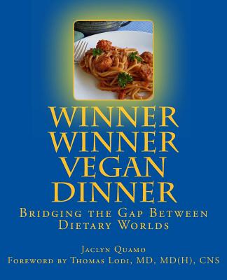 Winner Winner Vegan Dinner: Bridging the Gap Between Dietary Worlds