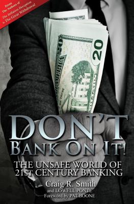 Image for Don't Bank On It!: The Unsafe World of 21st Century Banking Don't Bank On It!: The Unsafe World of 21st Century Banking