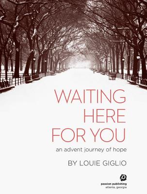 Image for Waiting Here For You: An Advent Journey Of Hope Waiting Here For You: An Advent Journey Of Hope
