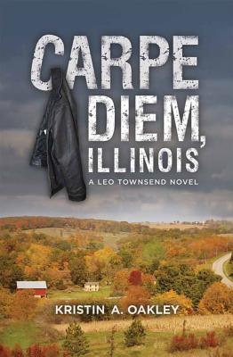 Carpe Diem, Illinois (The Leo Townsend Series)