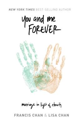 You and Me Forever Marriage in Light of Eternity