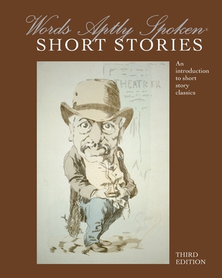 Words Aptly Spoken : Short Stories, 3rd Edition