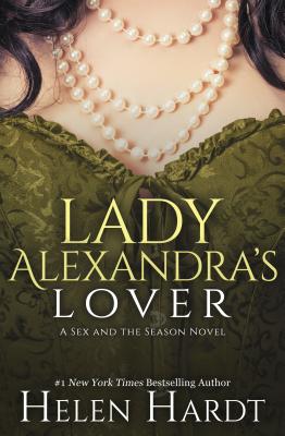 Lady Alexandra's Lover (Sex and the Season: Three, 3)