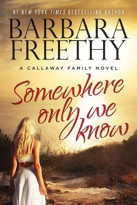 Somewhere Only We Know (The Callaways)