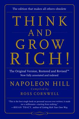 Think and Grow Rich!: The Original Version, Restored and Revised[ (Revised)