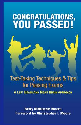 Image for Congratulations, You Passed!: Test-Taking Techniques & Tips for Passing Exams