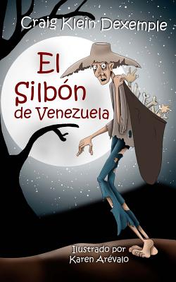El Silbn de Venezuela (Spanish Edition)
