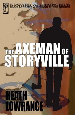 The Axeman of Storyville: Cash Laramie & Gideon Miles Series