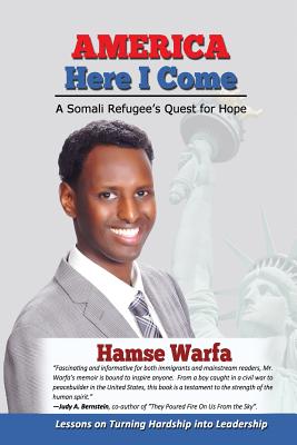 Image for America Here I Come A Somali Refugee's Quest For HOpe America Here I Come A Somali Refugee's Quest For HOpe