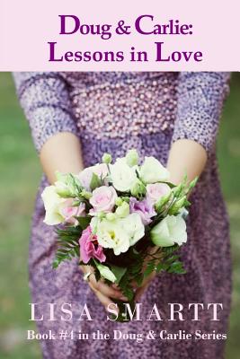 Image for Doug and Carlie: Lessons in Love (Doug and Carlie Series) Doug and Carlie: Lessons in Love (Doug and Carlie Series)