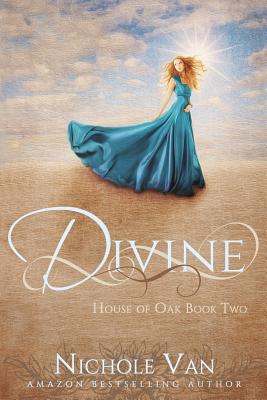 Divine (House of Oak) (Volume 2)