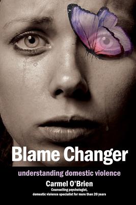 Image for Blame Changer: Understanding Domestic Violence