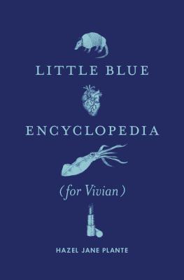 LITTLE BLUE ENCYCLOPEDIA (FOR VIVIAN)