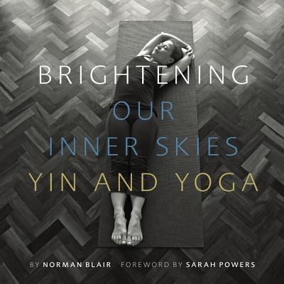Brightening Our Inner Skies: Yin and Yoga Image for Brightening Our Inner Skies: Yin and Yoga