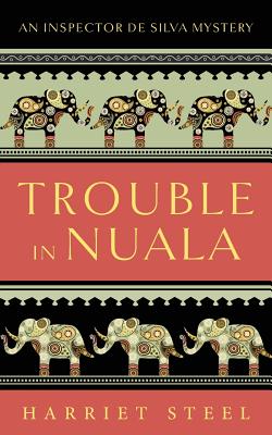 Trouble in Nuala (Inspector de Silva Mysteries)