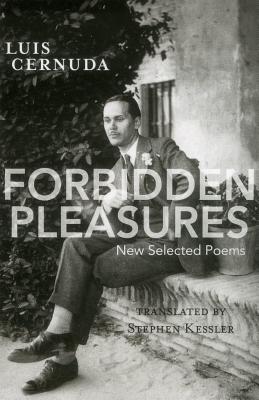 Forbidden Pleasures: New Selected Poems [1924-1949]