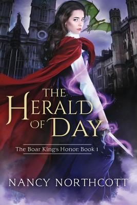 The Herald of Day (The Boar King's Honor Trilogy) (Volume 1)