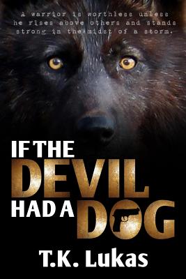 Image for IF THE DEVIL HAD A DOG IF THE DEVIL HAD A DOG