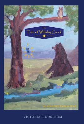 TALE OF WILLABY CREEK: AN ADVENTURE FANTASY NOVEL