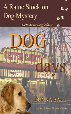 Image for Dog Days (Raine Stockton Dog Mystery) Dog Days (Raine Stockton Dog Mystery)