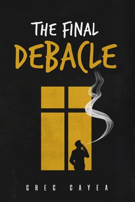 The Final Debacle (The Drifter Chronicles)