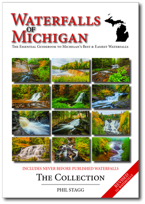 Waterfalls of Michigan - The Collection: The Essential Guidebook to Michigan's Best & Easiest Waterfalls