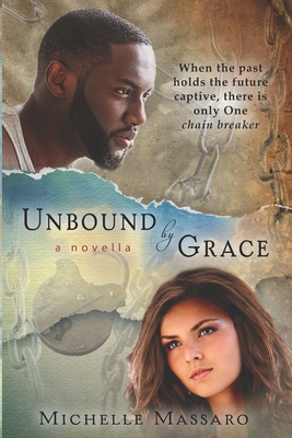 Image for Unbound by Grace: a novella (Grace Series (3 book series)) Unbound by Grace: a novella (Grace Series (3 book series))
