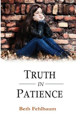 Image for Truth in Patience (Patience Trilogy) Truth in Patience (Patience Trilogy)