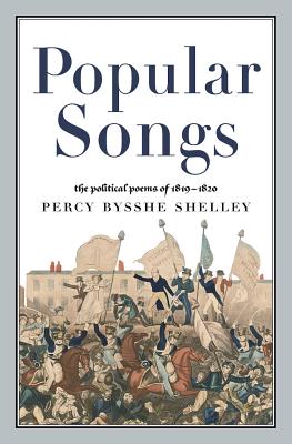 Popular Songs: The Political Poems of 1819-1820