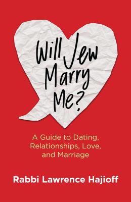 Image for Will Jew Marry Me: A Guide to Dating, Relationships, Love, and Marriage Will Jew Marry Me: A Guide to Dating, Relationships, Love, and Marriage