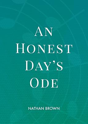 An Honest Day's Ode