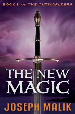 The New Magic (The Outworlders)