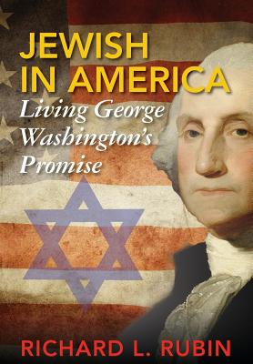 Image for Jewish in America: Living George Washington's Promise Jewish in America: Living George Washington's Promise