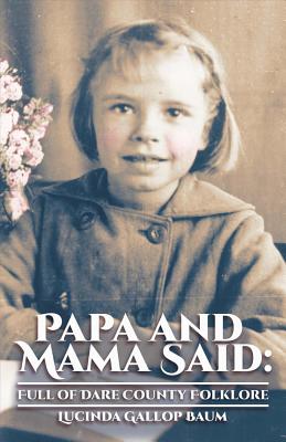Image for Papa and Mama Said: Full of Dare County Folklore (1)